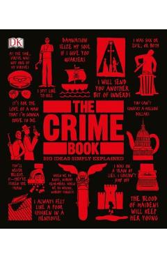 The Crime Book: Big Ideas Simply Explained - Dk