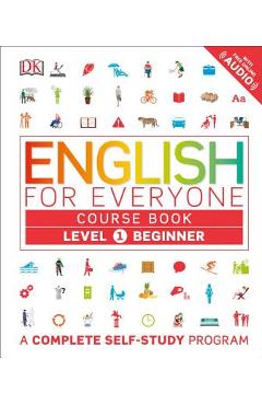 English for Everyone: Level 1: Beginner, Course Book: A Complete Self-Study Program - Dk