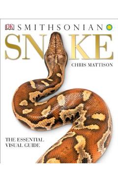 Snake: The Essential Visual Guide - Chris Mattison