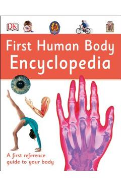 First Human Body Encyclopedia - Dk