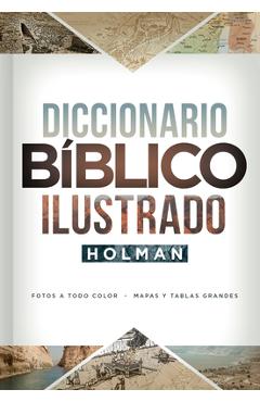 Diccionario B�blico Ilustrado Holman - B&h Espa�ol Editorial