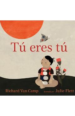T� Eres T� = Little You - Richard Van Camp