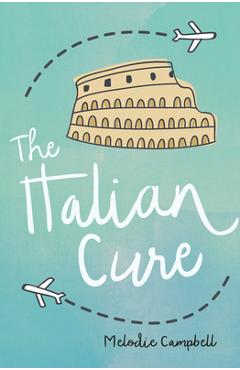 The Italian Cure - Melodie Campbell
