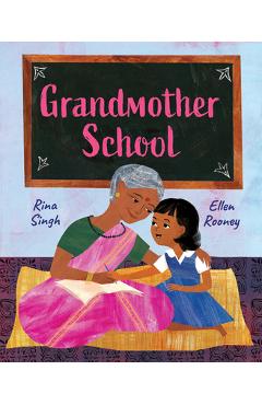 Grandmother School - Rina Singh