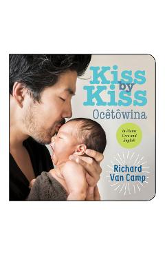Kiss by Kiss / Oc�t�wina: A Counting Book for Families - Richard Van Camp