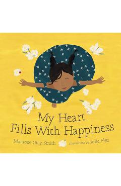 My Heart Fills with Happiness - Monique Gray Smith