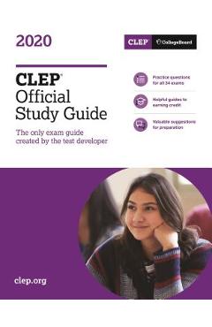 CLEP Official Study Guide 2020 - College Entrance Examination Board
