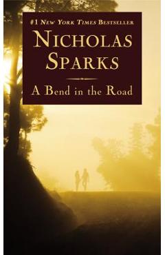 A Bend in the Road - Nicholas Sparks