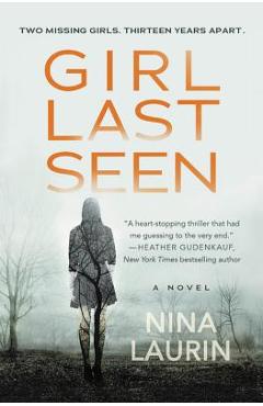 Girl Last Seen: A Gripping Psychological Thriller with a Shocking Twist - Nina Laurin