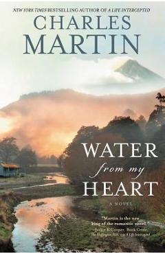 Water from My Heart - Charles Martin