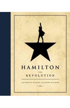 Hamilton: The Revolution - Lin-manuel Miranda