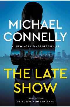 The Late Show - Michael Connelly