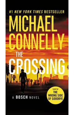 The Crossing - Michael Connelly