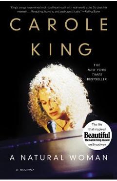 A Natural Woman: A Memoir - Carole King