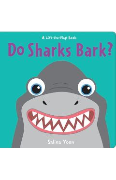 Do Sharks Bark? - Salina Yoon