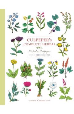 Culpeper's Complete Herbal: Illustrated and Annotated Edition - Nicholas Culpeper