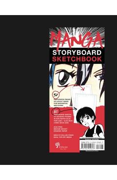 Manga Storyboard Sketchbook - Sterling Publishing Company
