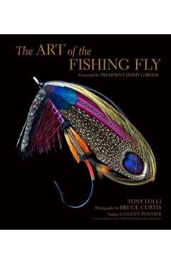The Art of the Fishing Fly - Tony Lolli
