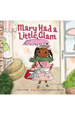 Mary Had a Little Glam, Volume 1 - Tammi Sauer