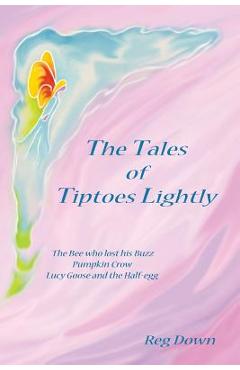 The Tales of Tiptoes Lightly - Reg Down