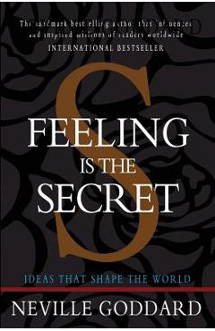 Feeling is the Secret - Neville Goddard