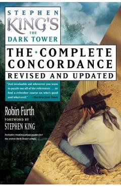 Stephen King\'s the Dark Tower Concordance - Robin Furth