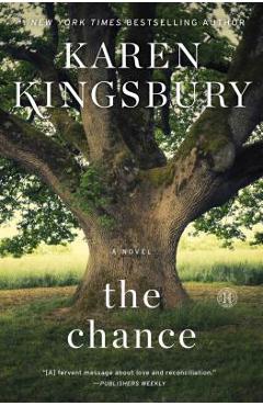 The Chance - Karen Kingsbury