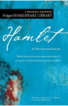 The Tragedy of Hamlet: Prince of Denmark - William Shakespeare