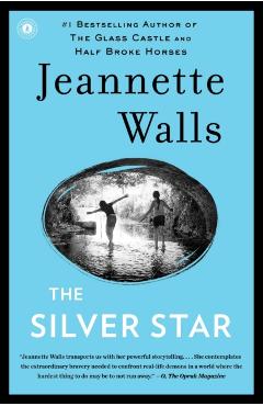 The Silver Star - Jeannette Walls