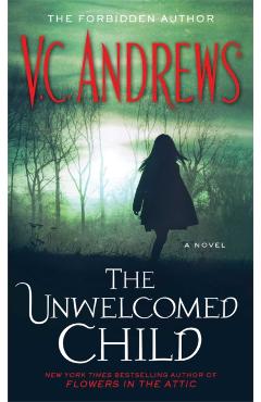 The Unwelcomed Child - V. C. Andrews