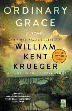 Ordinary Grace - William Kent Krueger