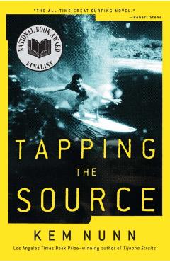 Tapping the Source - Kem Nunn