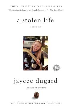 A Stolen Life: A Memoir - Jaycee Dugard