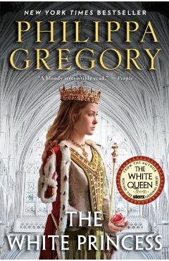 The White Princess - Philippa Gregory