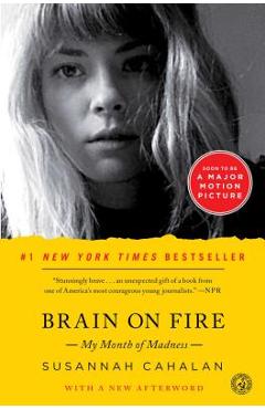 Brain on Fire: My Month of Madness - Susannah Cahalan