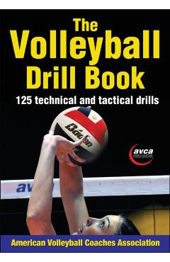 The Volleyball Drill Book - American Volleyball Coaches Association