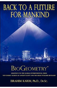 Back To a Future for Mankind - Phd Dr Sc Ibrahim Karim