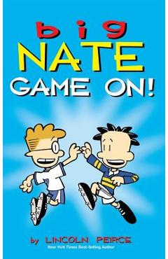 Big Nate: Game On! - Lincoln Peirce