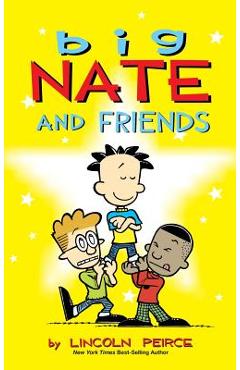 Big Nate and Friends - Lincoln Peirce