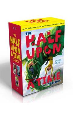 The Half Upon a Time Trilogy - James Riley