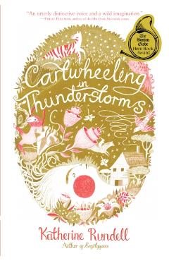 Cartwheeling in Thunderstorms - Katherine Rundell
