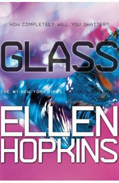 Glass - Ellen Hopkins