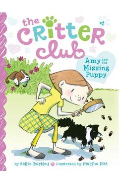 Amy and the Missing Puppy - Callie Barkley