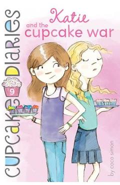 Katie and the Cupcake War - Coco Simon