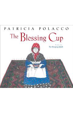 The Blessing Cup - Patricia Polacco