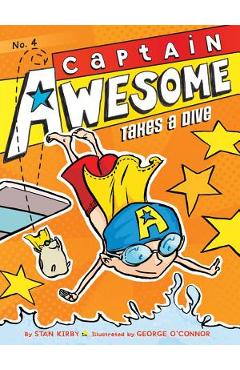 Captain Awesome Takes a Dive - Stan Kirby