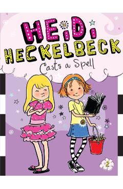 Heidi Heckelbeck Casts a Spell - Wanda Coven