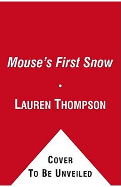 Mouse\'s First Snow - Lauren Thompson