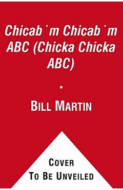 Chica Chica Bum Bum ABC (Chicka Chicka Abc) - Bill Martin