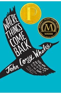 Where Things Come Back - John Corey Whaley